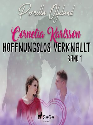 cover image of Cornelia Karlsson--hoffnungslos verknallt--Band 1